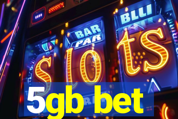 5gb bet